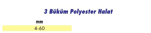 3 Büküm Polyester Halat